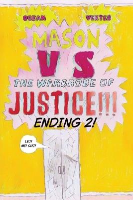 Mason VS The Wardrobe of JUSTICE!!!!!!!! (Cliff-hanger 2) - Ocean Vertes - cover