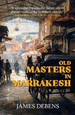 Old Masters in Marrakesh - James Debens - cover