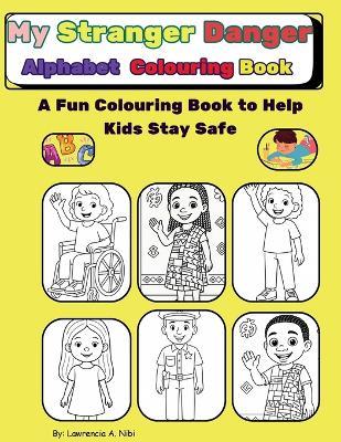 My Starnger Safety Colouring Book - Lawrencia Azumah Abugre-Nibi - cover