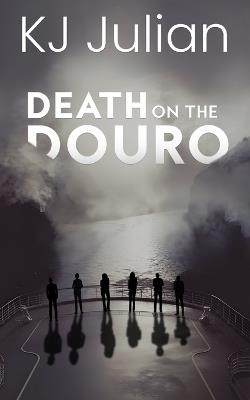 Death on the Douro - Kj Julian - cover