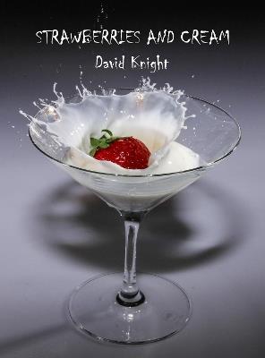 Strawberries And Cream - David Knight - cover