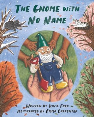 The Gnome with No Name - Katie Ford - cover