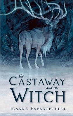 The Castaway and the Witch - Ioanna Papadopoulou - cover