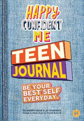 Happy Confident Me Teen Journal - Nadim Saad,Jo Chadwick - cover