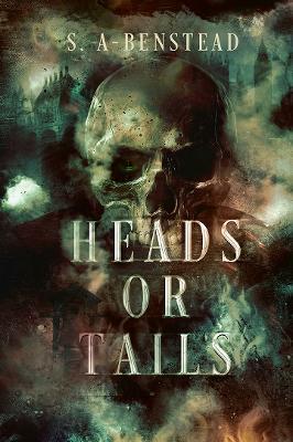 Heads or Tails - Serran Aziz-Benstead - cover
