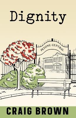 Dignity - Craig Brown - cover