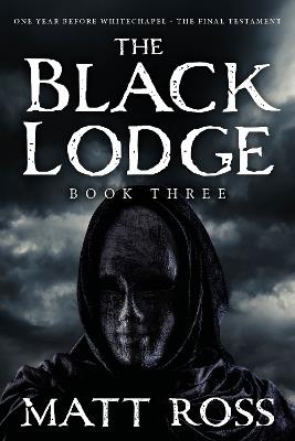 THE BLACK LODGE: BOOK THREE - MATT ROSS - cover