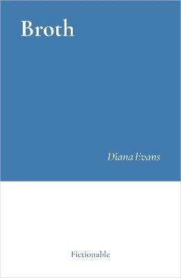 Broth - Diana Evans - cover