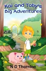 Kai and Toby's Big Adventures
