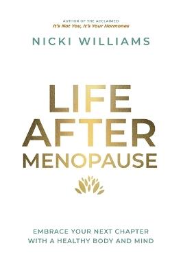 Life After Menopause - Nicki Williams - cover