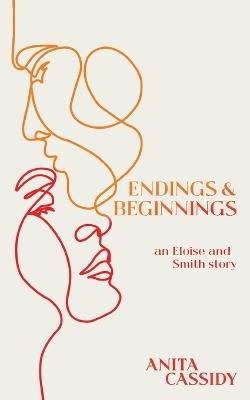 Endings and Beginnings - Anita Cassidy - cover