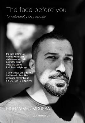 The face before you: To write poetry on genocide - Mohammed Moussa - cover