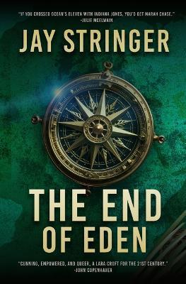 The End of Eden: An Archaeology Thriller - Jay Stringer - cover