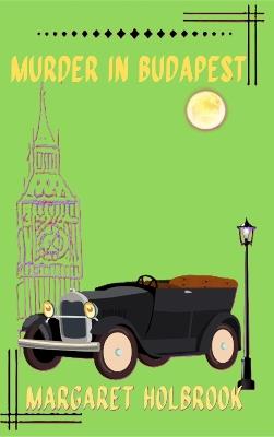 Murder in Budapest - Margaret Holbrook - cover