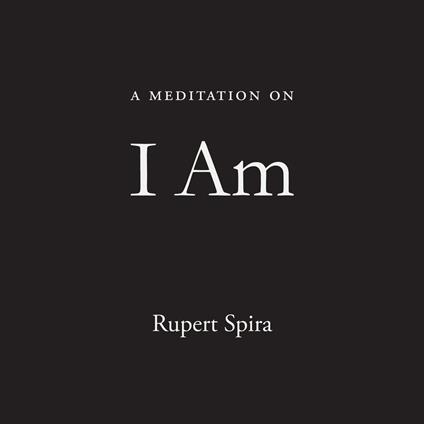 Meditation on I Am, A