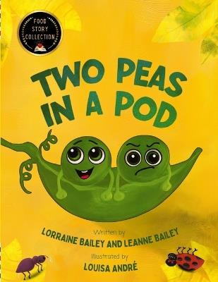 Two Peas in a Pod - Lorraine Bailey,Leanne Bailey - cover