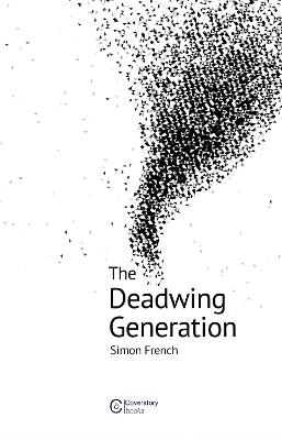 The Deadwing Generation - Simon French - cover