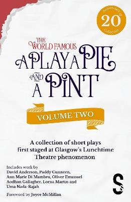 A Play, A Pie and A Pint: Volume Two - Rose; Fleeto; One Day In Spring; Tír na nÓg; Storytelling; The Great Replacement; Write-Off; Rachel’s Cousins - Lorna Martin,Paddy Cunneen,Alaedinne Chouiref - cover
