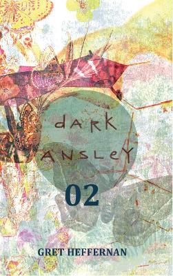 Dark Ansley 02 - Gret Heffernan - cover