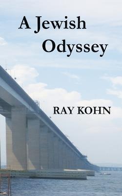 A Jewish Odyssey - Ray Kohn - cover