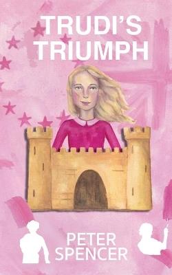 Trudi's Triumph - Peter Spencer - cover