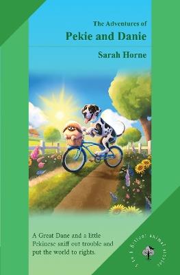The Adventures of Pekie and Danie - Sarah Horne - cover