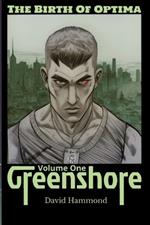 The Birth of Optima: Greenshore