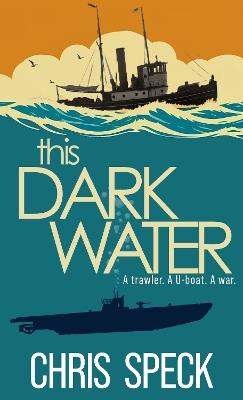 This Dark Water - Chris Speck - cover