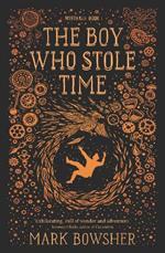 The Boy Who Stole Time