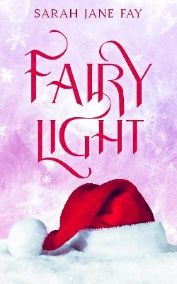 Fairy Light - Sarah Jane Fay - cover