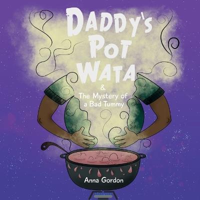 Daddy's Pot Wata - Anna Gordon - cover