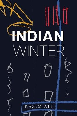 Indian Winter - Kazim Ali - cover