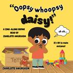 Oopsy Whoopsy Daisy