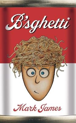 B'sghetti - Mark James - cover