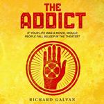 ADDICT, THE