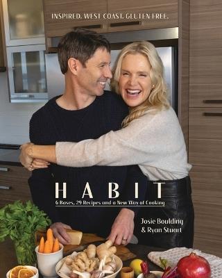 Habit: 6 Bases, 29 Recipes and a new way of cooking - Ryan Stuart,Josie Boulding - cover