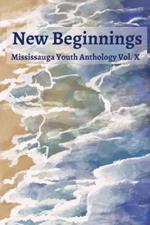 New Beginnings: Anthology X