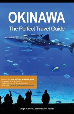 Okinawa the Perfect Travel Guide - Nicholas Suh - cover