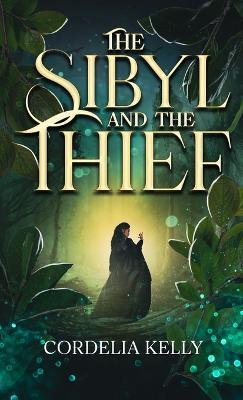 The Sibyl and the Thief - Cordelia Kelly - cover