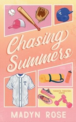 Chasing Summers - Madyn Rose - cover