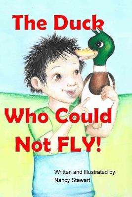 The Duck Who Could Not Fly - Nancy Stewart - cover