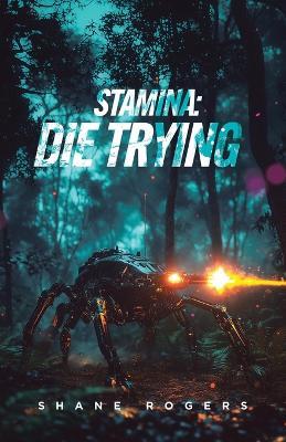 Die Trying - Shane Rogers - cover
