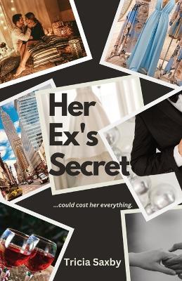 Her Ex's Secret - Tricia Saxby - cover