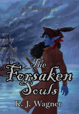 The Forsaken Soul - K J Wagner - cover