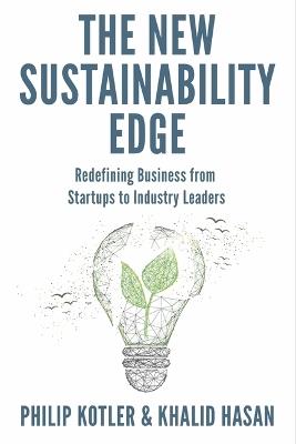 The New Sustainability Edge: Redefining Business from Startups to Industry Leaders - cover