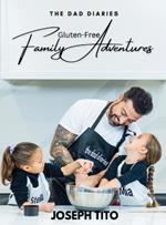 Gluten-Free Family Adventures