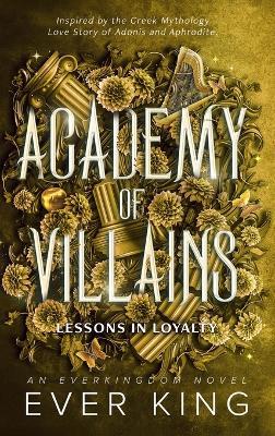 Lessons in Loyalty: Aphrodite and Adonis Greek Mythology Romantasy - Ever King - cover