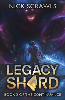 Legacy Shard: A LitRPG Adventure - Nick Scrawls - cover
