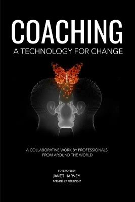 Coaching, A Technology for Change - Shahab Anari,Janet M Harvey - cover