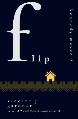 Flip - Vincent J Gardner - cover